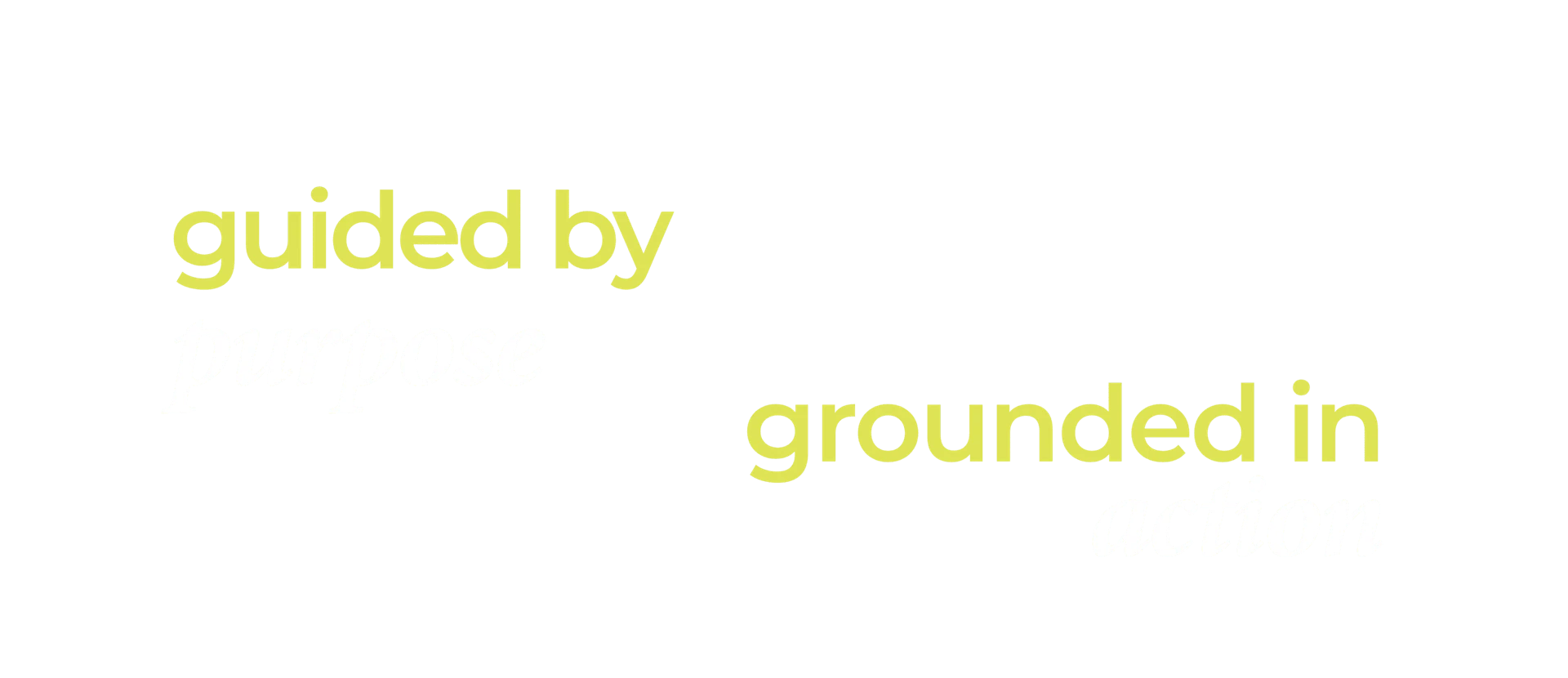 guided by purpose, grounded in responsibility